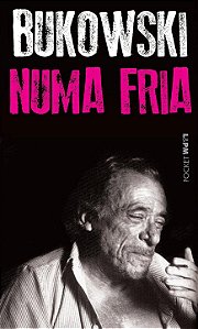 Numa Fria - Charles Bukowski
