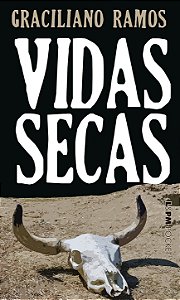 Vidas Secas - Gaciliano Ramos