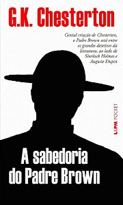 A Sabedoria do Padre Brown - G.K. Chesterton