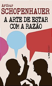 A Arte de Estar com a Razão - Arthur Schopenhauer