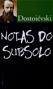 Notas do subsolo - Fiódor Dostoiévski
