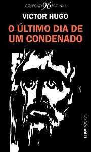 O Último dia de um condenado - Victor Hugo