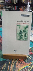 A estátua de sal e outros contos fantásticos - Leopoldo Lugones