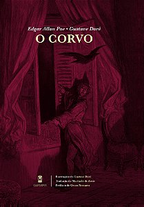O Corvo - Gustave Doré (ilustrações) e Edgar Allan Poe (poema) [PRÉ-VENDA - ENVIO ATÉ 05/06]