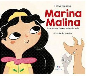 Livro Marina Malina - A menina que trocava o dia pela noite