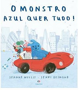 Livro O monstro azul quer tudo