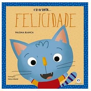 Livro - E se eu sentir... Felicidade