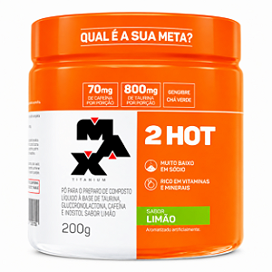 Termogênico 2 Hot 200g - Max Titanium