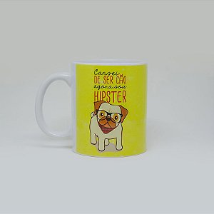 Caneca Cansei de ser cão, agora sou hipster