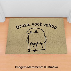 Capacho Flork - Droga Você Voltou