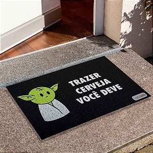 Capacho Frase - Trazer Cerveja Você Deve Yoda