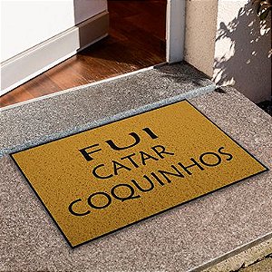 Capacho Frase- Fui Catar Coquinhos Fundo Preto 