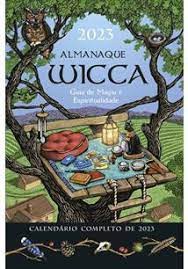 Almanaque Wicca 2023- Guia de Magia e Espiritualidade