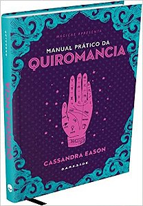 Manual Prático da Quiromancia - Cassandra Eason