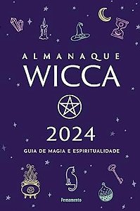 Almanaque Wicca 2024 - Gui de Magia e Espiritualidade