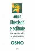 Amor, Liberdade e Solitude