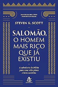 Salomão, O Homem Mais Rico Que Já Existiu