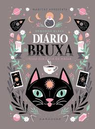 Diário da Bruxa: Todo Dia é Dia de Magia