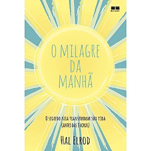 O Milagre da Manhã