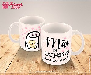 Caneca De Porcelana Mãe de Cachorro Flork