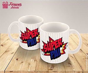 Caneca Porcelana dia dos Pais  Super Pai