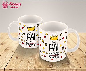 Caneca De Porcelana  Meu Pai é o melhor com Cerveja