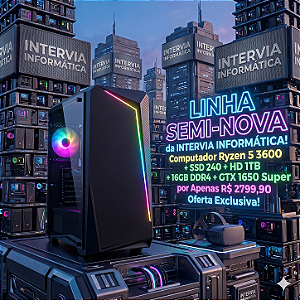 Linha Semi Nova - Computador Gamer Ryzen 5 3600 + 16GB DDR4 + SSD 240GB + HD 1TB + GTX 1650 Super 4GB DDR6