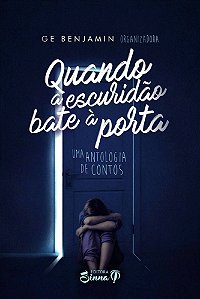 Antologia Quando a Escuridão Bate à Porta