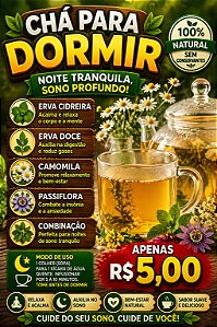 CHA PARA DORMIR 30G ERVA CIDREIRA ERVA DOCE CAMOMILA E PASSIFLORA