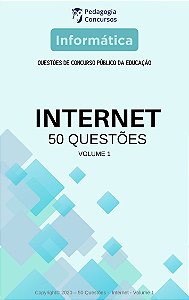50 Questões de Informática - INTERNET - Volume 1