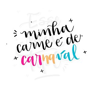 Tattoo minha carne é de Carnaval