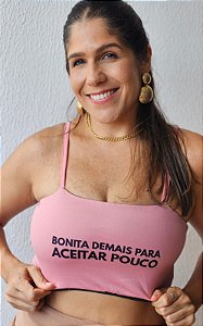 Top Bonita demais para aceitar pouco rosa