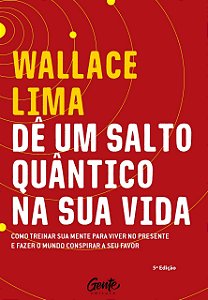 LIVRO DÊ UM SALTO QUÂNTICO NA SUA VIDA (COM FRETE GRATUITO PARA TODO O BRASIL) + R$ 2232 EM BÔNUS EXCLUSIVOS