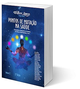 Pontos de Mutação na Saúde Vol. 2 (2ª Ed) c/ Frete Grátis para todo o Brasil