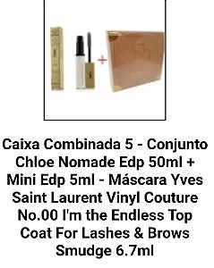 Caixa Combinada 5 - Conjunto Chloe Nomade Edp 50ml + Mini Edp 5ml - Máscara Yves Saint Laurent Vinyl Couture No.00 I'm the Endless Top Coat For Lashes & Brows Smudge 6.7ml