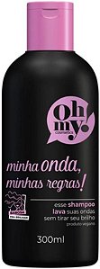 SHAMPOO OH MY! MINHA ONDA, MINHA REGRAS! 300ML