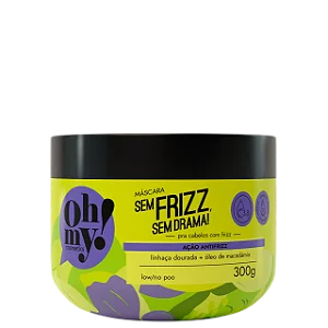 MASCARA OH MY! SEM FRIZZ, SEM DRAMA! 300GR