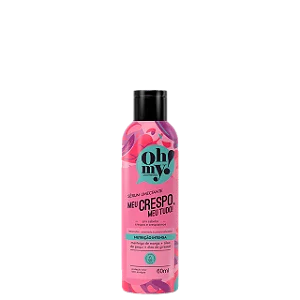 SERUM OH MY! MEU CRESPO, MEU TUDO! 60ML