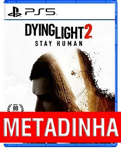 Dying Light 2 - PS5 (pré-venda) [METADINHA] a outra metade voce so paga quando o jogo chegar.