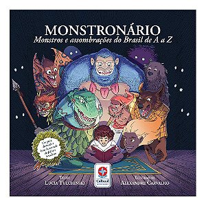 MONSTRONARIO - MONSTROS E ASSOMBRACOES DO BRASIL DE A A Z
