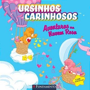 URSINHOS CARINHOSOS - AVENTURAS NA NUVEM ROSA