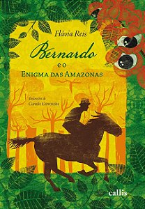 BERNARDO E O ENIGMA DAS AMAZONAS