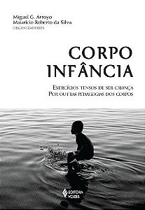 CORPO INFANCIA - EXERCICIOS TENSOS DE SER CRIANCA