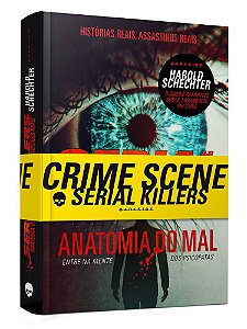 SERIAL KILLERS - ANATOMIA DO MAL