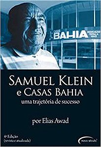 SAMUEL KLEIN E CASAS BAHIA - UMA TRAJETORIA DE SUCESSO