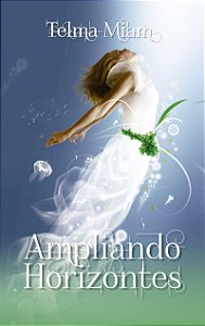Ampliando Horizontes - Telma Miam