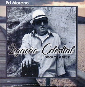 Ligação Celestial - Ed Moreno