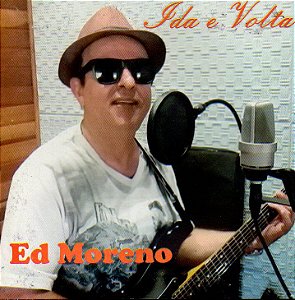 Ida e volta - Ed Moreno