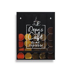 Porta Cápsulas de Parede - "Depois do café eu me expresso"