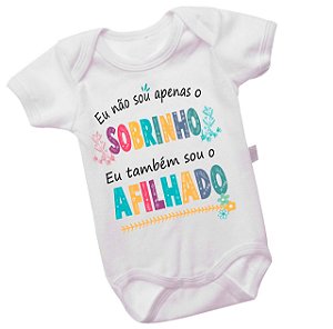 Body Personalizado Eu Não Sou Apenas o Sobrinho Eu Também Sou o Afilhado